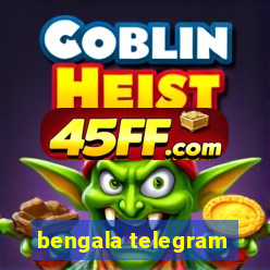 bengala telegram